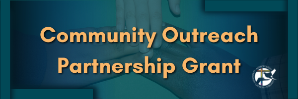 Community Outreach partnership Grant