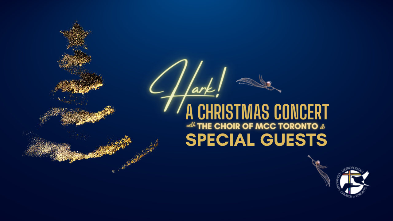 Picture of a Christmas tree made of sparkles with text saying "Hark! A Christmas Concert with The Choir of MCC Toronto & Special Guests"