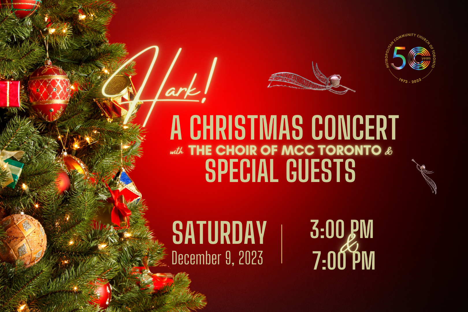 Picture of a Christmas tree on the left over a dark red background with text saying Hark! A Christmas Concert with The Choir of MCC Toronto and Special Guests. Saturday, December 9, 2023. At 3 PM and 9 PM