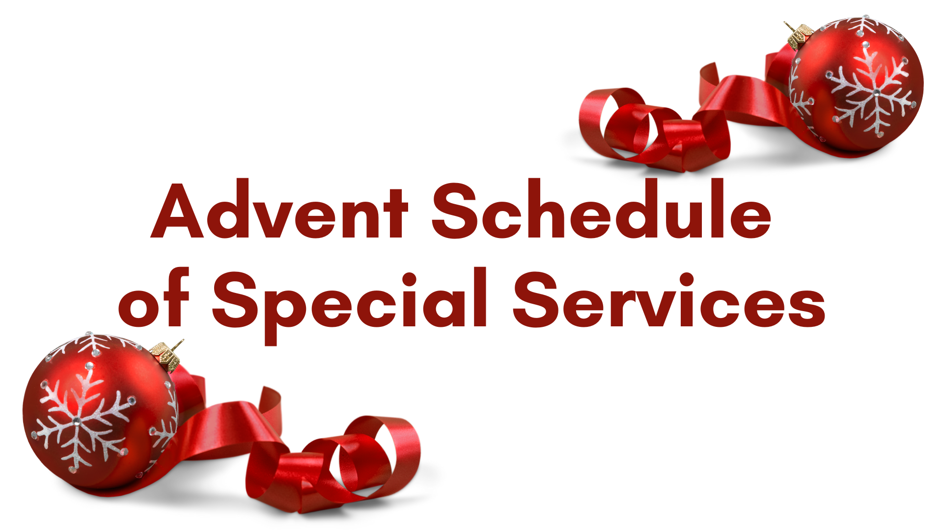 Advent Schedule of Special Services