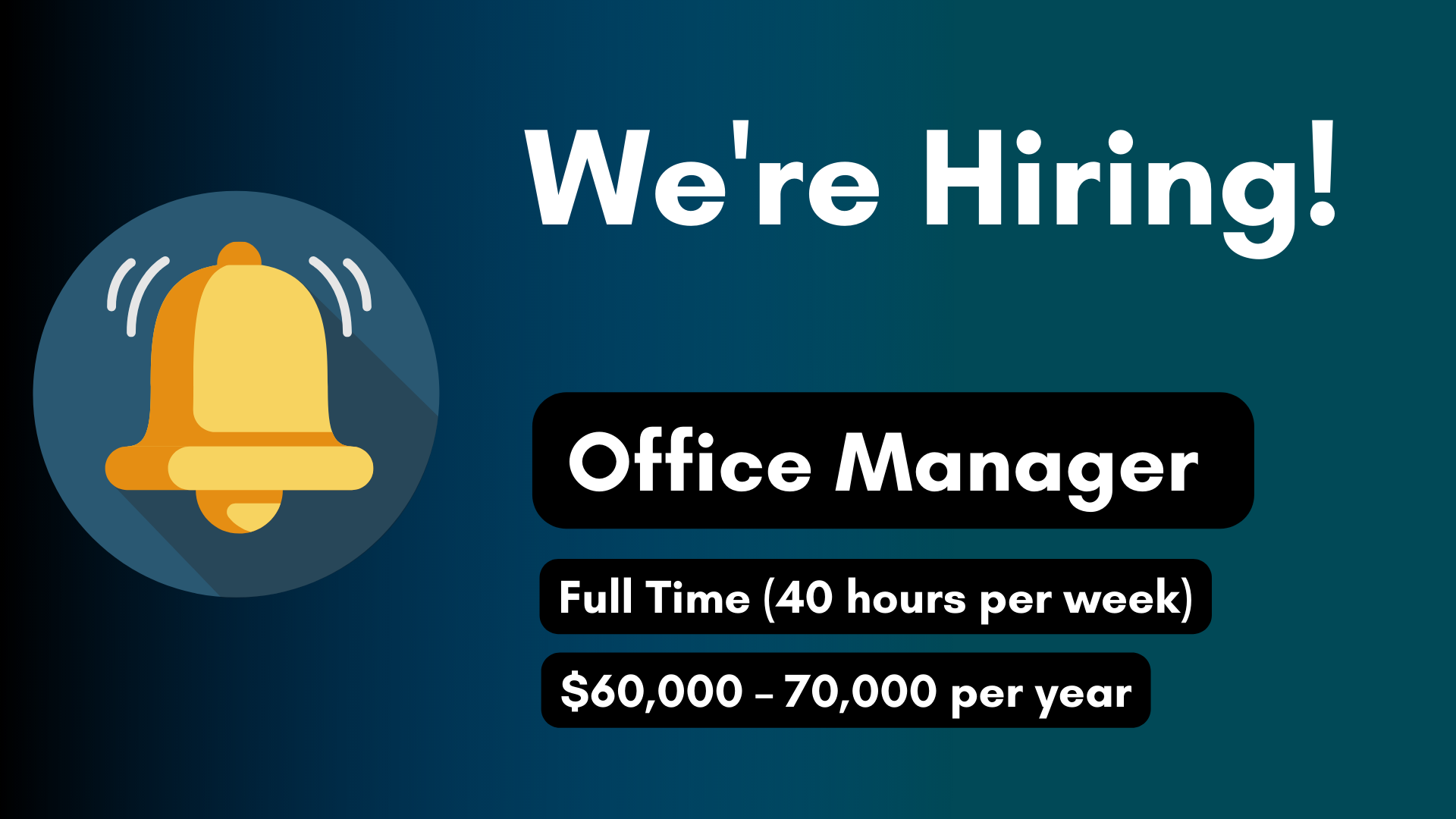 Picture of a gold bell on the left with text saying "We're Hiring. Full Time (40 hours per week).$60,000 – 70,000 per year."