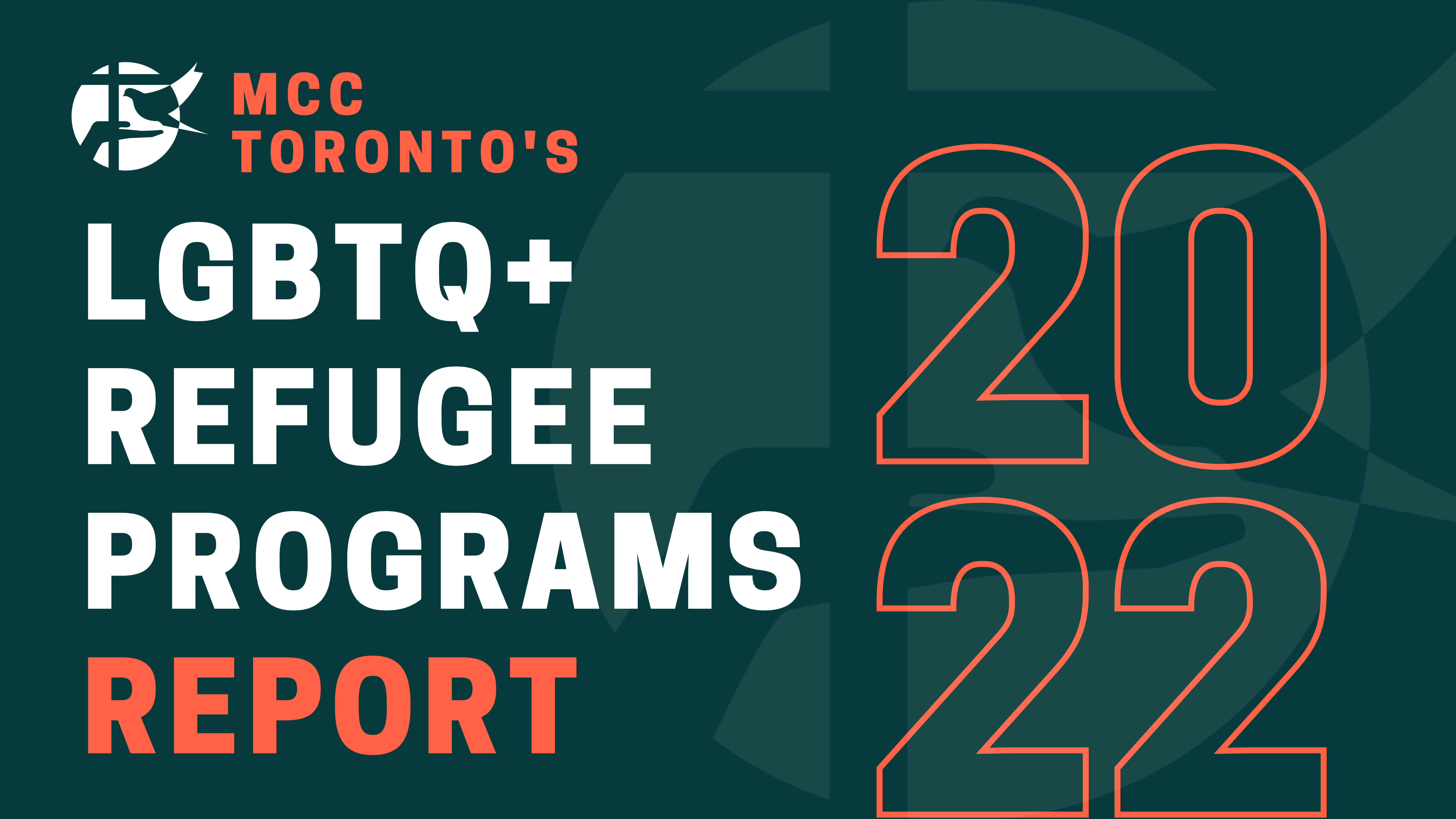 Picture of text saying MCC Toronto's LGBTQ+ Refugees Programs Report