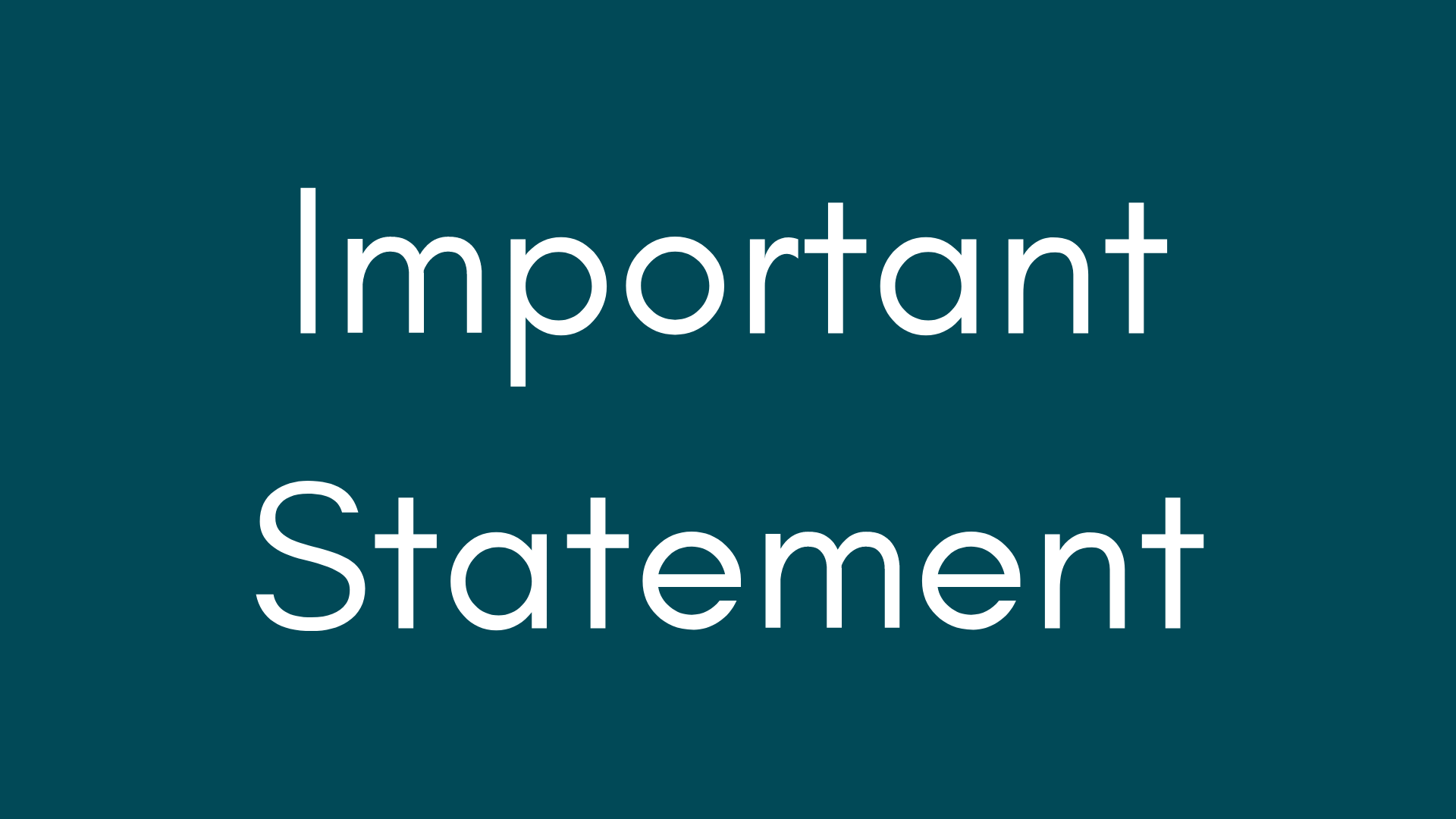 Text saying Important Statement