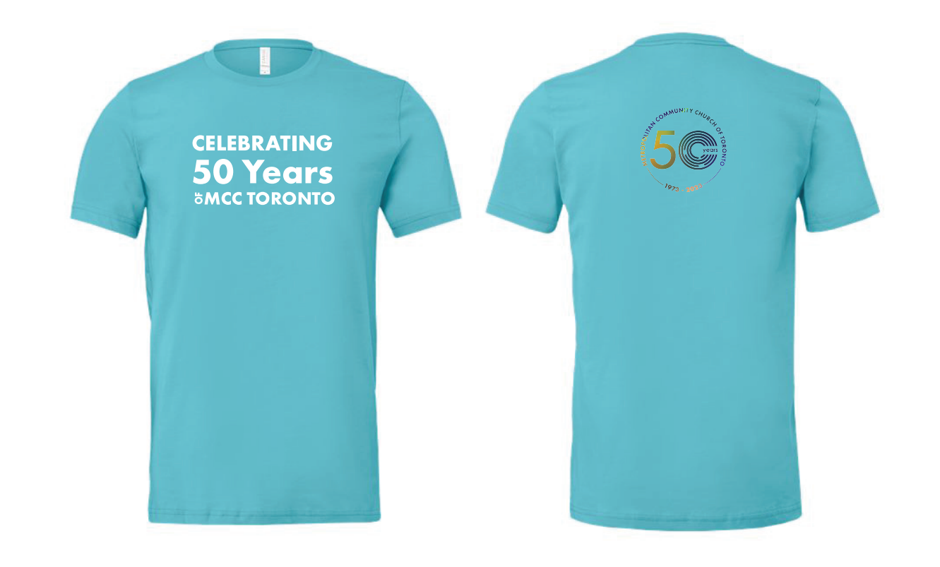 Picture of MCC Toronto's 50th Anniversary turquoise T Shirt that says Celebrating 50 Years of MCC Toronto on the front and logo of the 50th anniversary on the back