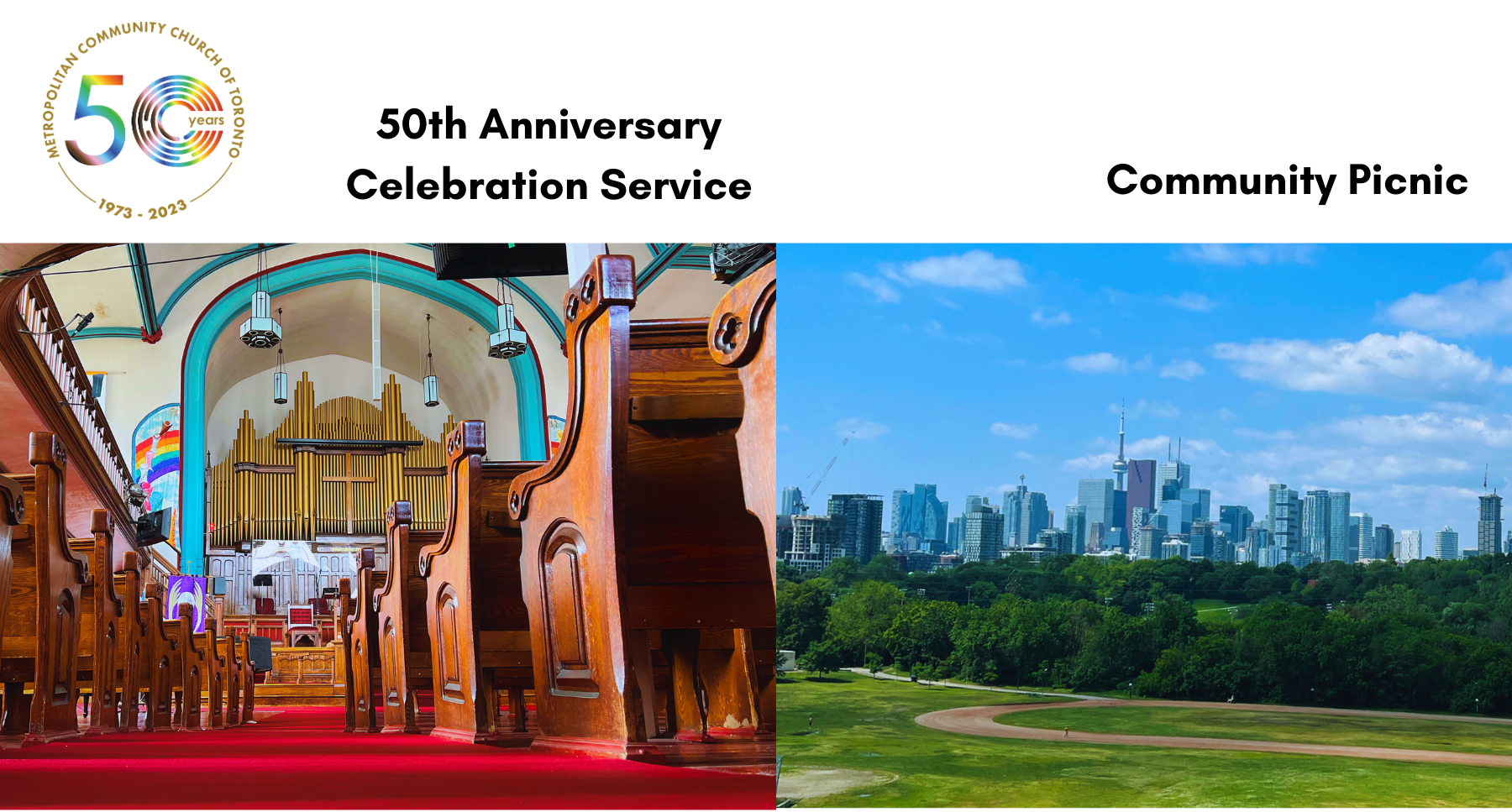 Picture of MCC Toronto's 50th anniversary on top left with the low-shot of Sanctuary of MCC Toronto and Picture of Riverdale park on the right and text saying 50th Anniversary Celebration Service and Community Picnic